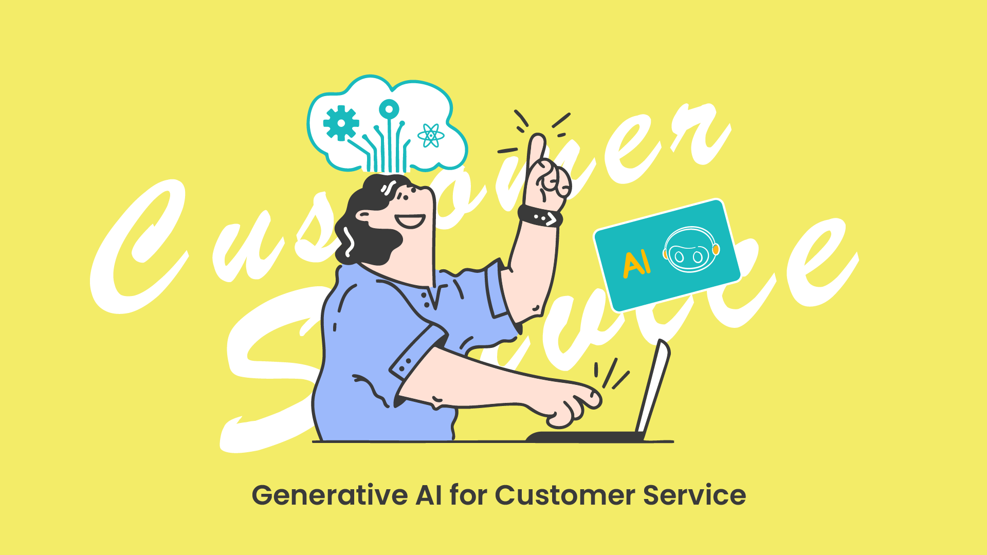 What is Generative AI for Customer Service?