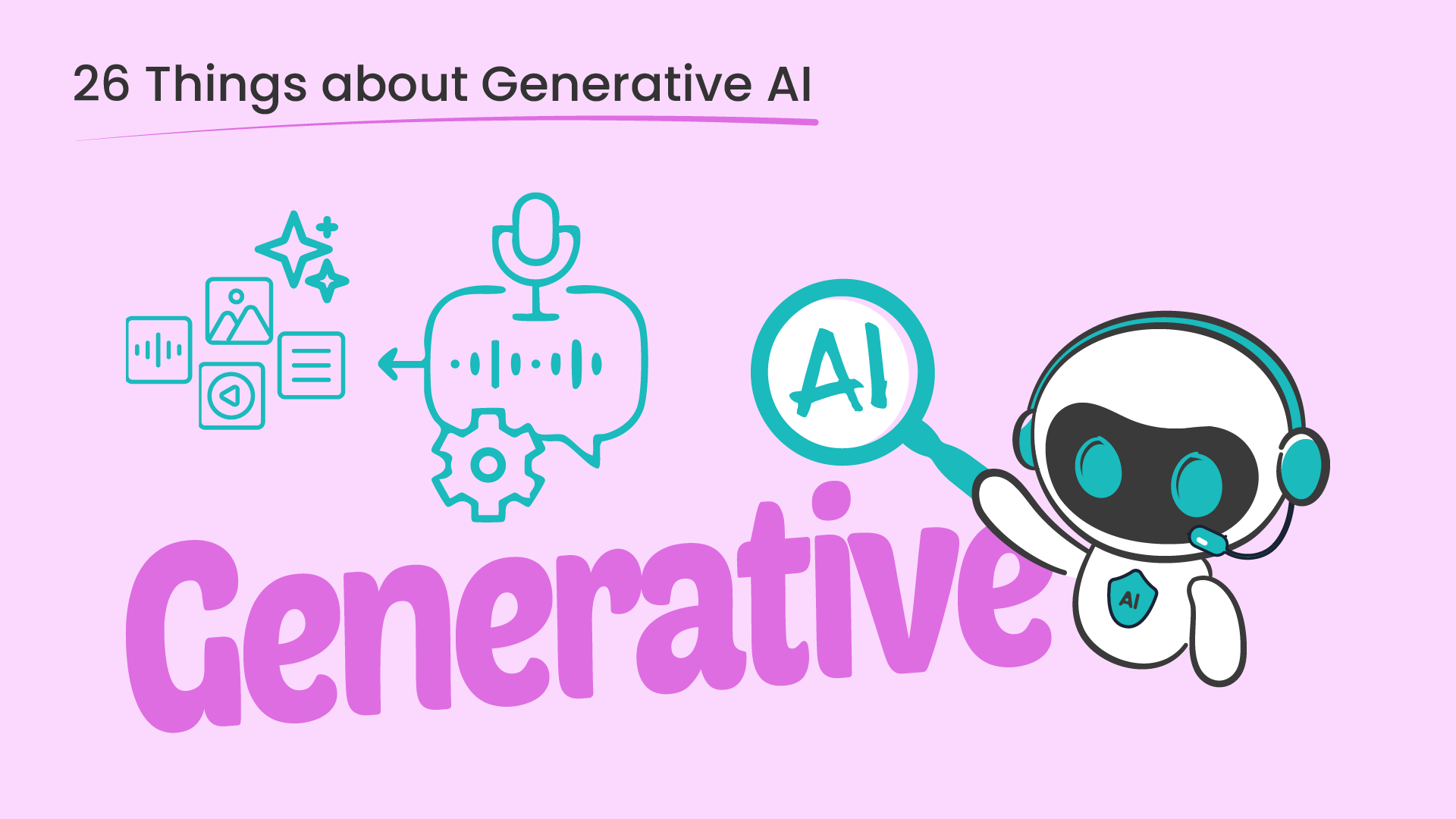 26 things about Generative AI