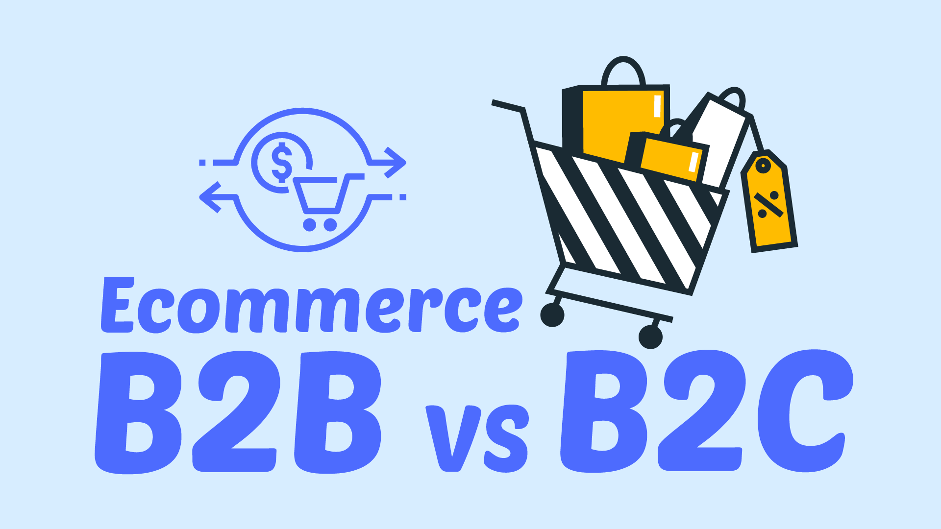 B2B vs B2C Ecommerce