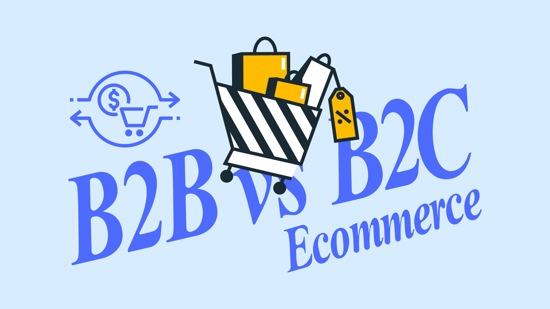 B2B vs B2C Ecommerce