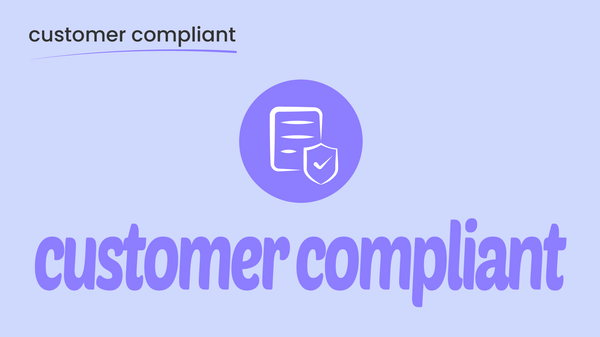 customer compliant