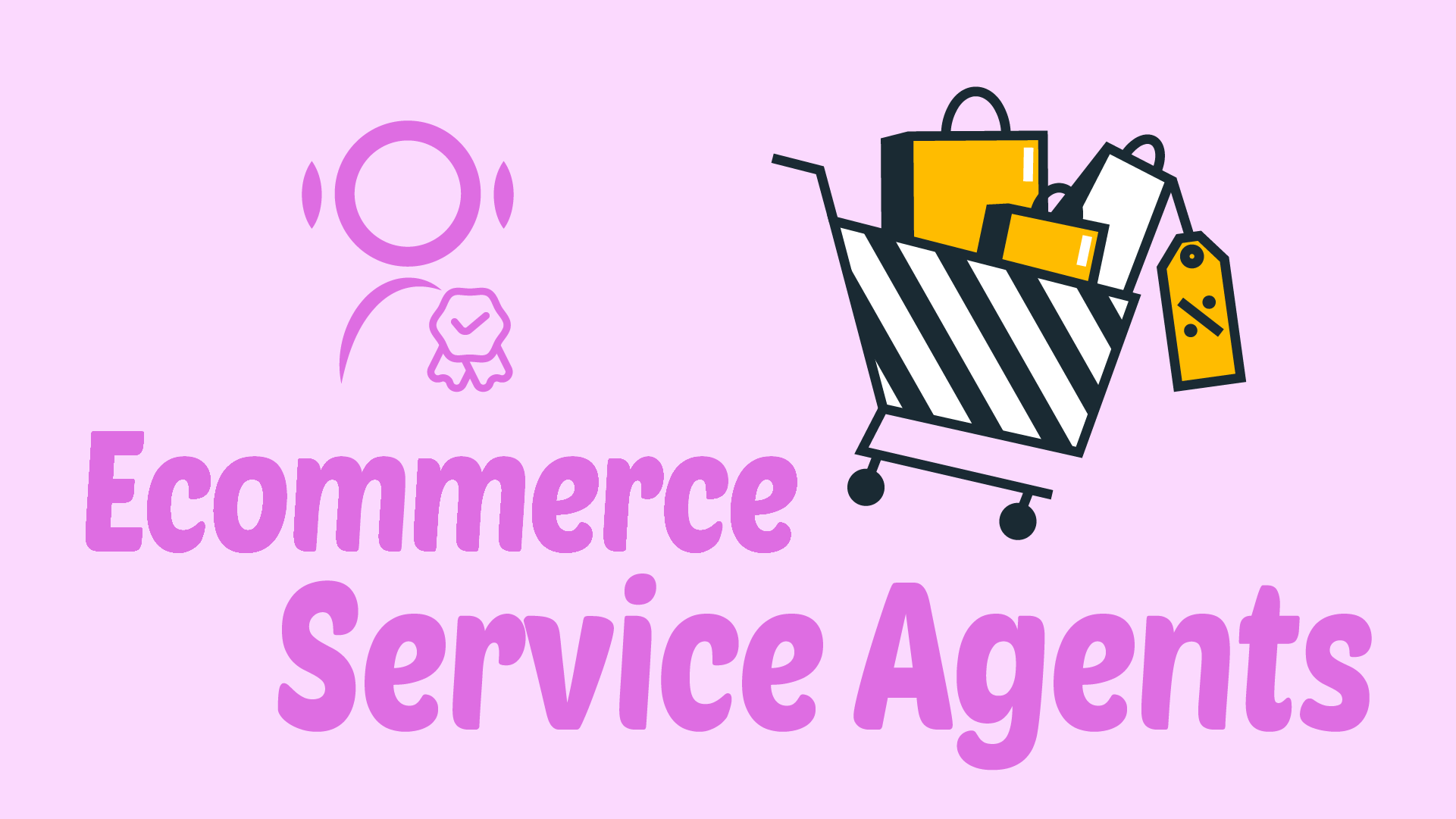 Ecommerce Service Agents
