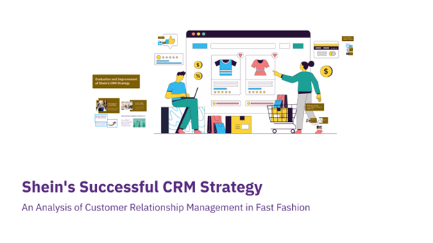 SHEIN's successful CRM strategy